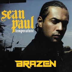 Sean Paul - Temperature (BRAZEN Hardstyle Remix) [Free Download]