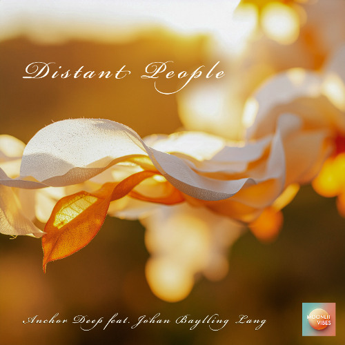 Anchor Deep & Johan Baylling Lang - Distant People