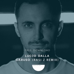 Lucio Dalla - Caruso (RASI Z Remix)