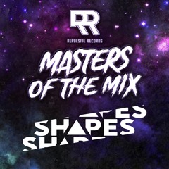 SHAPES - Masters of The Mix: EP. 1