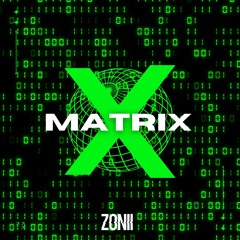 Zonii - Matrix