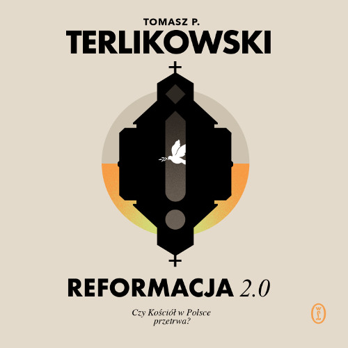 Tomasz Terlikowski – „Reformacja 2.0” – czyta Tomasz Mitrowski