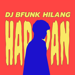 DJ BFUNK Hilang Harapan