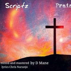Scriptz - Praise God