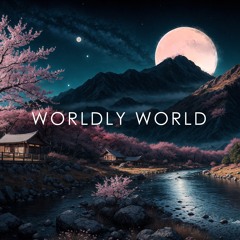 Worldly World