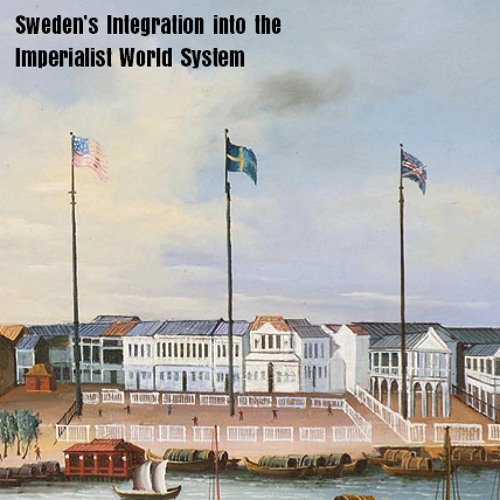 "The Swedish Model," Social Democracy the Imperialist World System with Torkil Lauesen