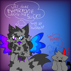 WHY DOES EVERYONE AROUND ME SUCK?!