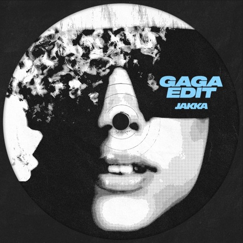 GAGA EDIT