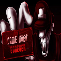 GAME OVER FOREVER (SONICCH4SER MIX) - MX'S GAMEOVER FOREVER