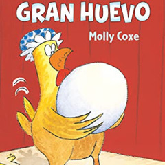 [Download] KINDLE ✅ Gran huevo (Big Egg Spanish Edition) (LEYENDO A PASOS (Step into