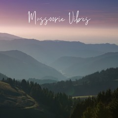 Mussoorie Vibes