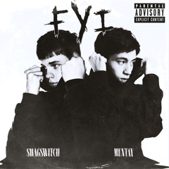 mentay, SwagSwitch - FYI