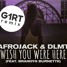 Wish You Were Here (G1RT Remix)