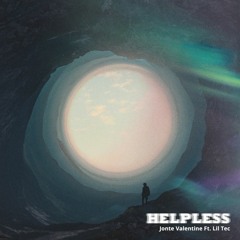 Helpless Ft. Lil Tec