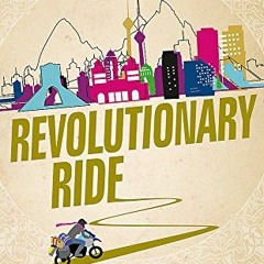 [ACCESS] [EBOOK EPUB KINDLE PDF] Revolutionary Ride: On the Road in Search of the Real Iran by  Lois