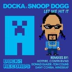 Let Me Hit It (feat. Snoop Dogg) (Contrvbvnd Remix)