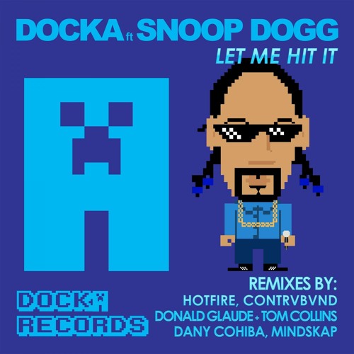 Let Me Hit It (feat. Snoop Dogg) (Contrvbvnd Remix)
