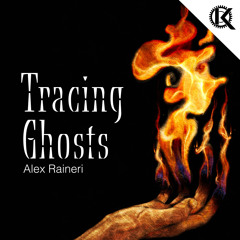 Tracing Ghosts