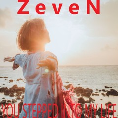 ZeveN - You Stepped into My Life [feat I Manic Alice]