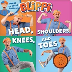 Read [KINDLE PDF EBOOK EPUB] Blippi: Head, Shoulders, Knees, and Toes (1-Button Sound