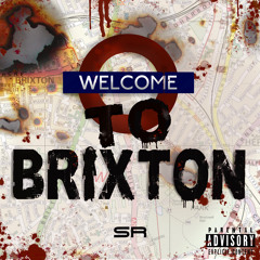 Welcome To Brixton - SR (HoodTrap Remix)