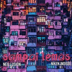 Sampai Lemas (Feat. Niken Indigo)