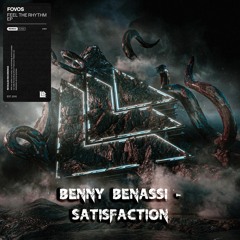 Benny Benassi & FOVOS - Satisfaction x Feel The Rhythm (Skyzed Mashup).