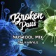 on Broken Paus -- Nu Skool Mix -- Only Vinyl