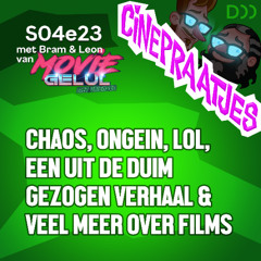 S04e23 - Een podcast vol chaos, ongein en lol samen met de mannen van Moviegelul met Vrienden.