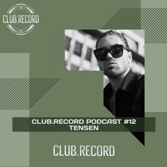 CLUB.RECORD Podcast #12 - Tensen (50% Vinyl)