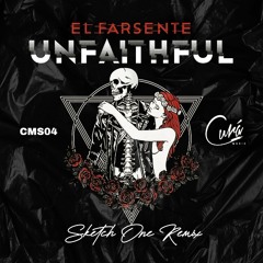 UNFAITHFUL-El Farsente (ENG) - (SKETCH ONE REMIX)