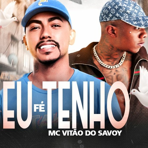 MC Vitão do Savoy - Tenho Fé / Corre Louco (DJ Nene) 2021