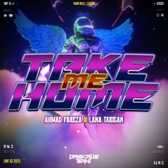 PB - TAKE ME HOME - ( AHMAD FAREZA X LANA TARIGAN ) #SUPERGEROT88.mp3