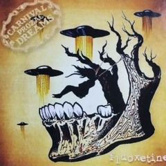 Carnival Prozac Dreams - Fluoxetine