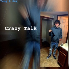 Crazy talk