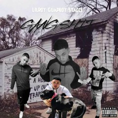 Lil'Roy Guapboy Staccs  "GANG SHIT"  GG Remix