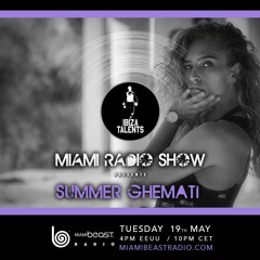 Summer Ghemati - Ibiza Talents Miami Radio Show #07