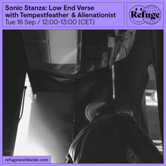 "Sonic Stanza" radio show - Refuge Worldwide
