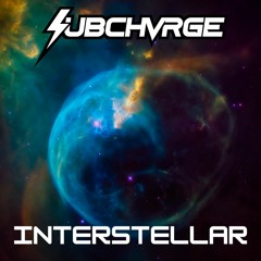 SUBCHVRGE - Interstellar