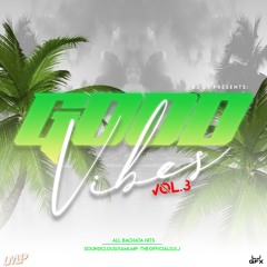 DJ LJ - GOOD VIBES THE PROJECT VOL.3