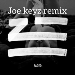 Faded by ZHU - (Joe Keyz Remix)