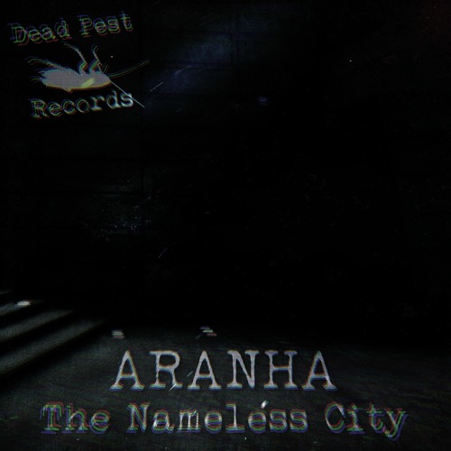 Aranha - The Nameless City CLIP [click buy for download]