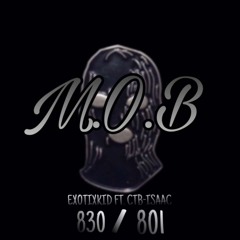 M.O.B / Ft - CTB.ISAAC