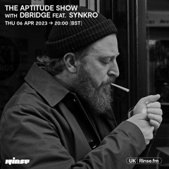 The Aptitude show with dBridge Feat. Synkro - 06 April 2023