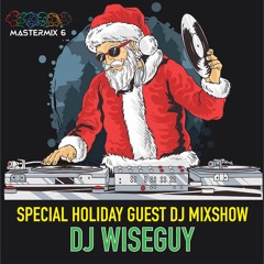 Mastermix 6 Mixshow 225: Guest DJ Wiseguy