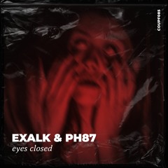 EXALK & PH87 - Eyes Closed [COUPF085]
