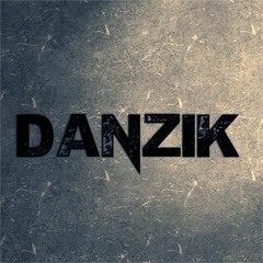 DANZIK - I Would Set Myself On Fire For You April 2015