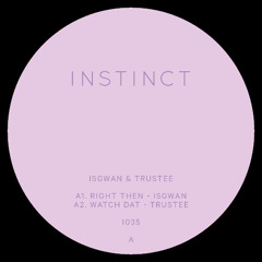 INSTINCT 35 - Isgwan / Trustee