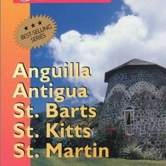 _PDF_ Adventure Guide to Anguilla, Antigua, St. Barts, St. Kitts, St. Martin: