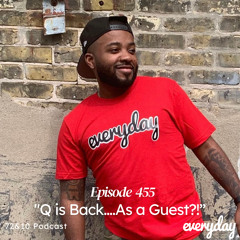 Season 9 Episode 455 “ Q is Back….As a Guest?!”